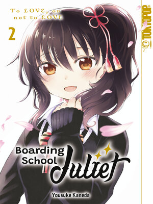 cover image of Boarding School Juliet, Band 02